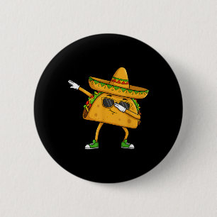 Chapa Redonda De 5 Cm Dabbing Taco Cinco De Mayo Funny Comida Mexicana D