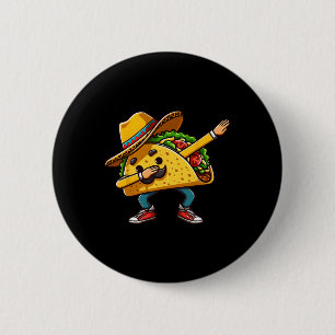 Chapa Redonda De 5 Cm Dabbing Taco Mexicano Cinco De Mayo Chicos Hombres