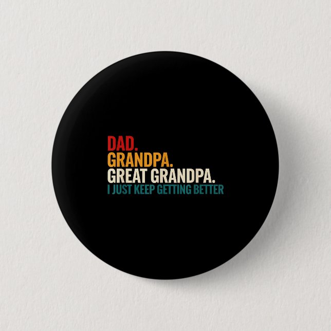 Chapa Redonda De 5 Cm Dad Grandpa Great Grandpa Funny Saying - Dad I Jus (Anverso)