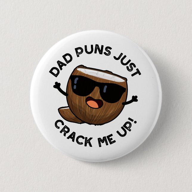 Chapa Redonda De 5 Cm Dad Punks Crack Me Up Funny Coconut Pun (Anverso)