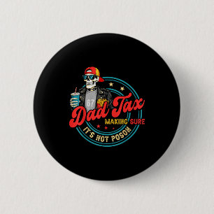 Chapa Redonda De 5 Cm Dad Tax Asegurándose de que no sea veneno para hom