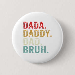 Chapa Redonda De 5 Cm Dada Daddy Dad Bruh Retro Vintage Funny Padres Da