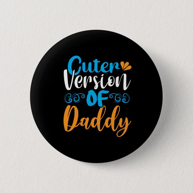 Chapa Redonda De 5 Cm Daddy Gift Cuter Versión De Daddy (Anverso)
