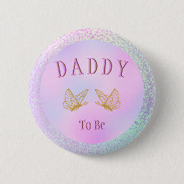 Chapa Redonda De 5 Cm Daddy To Be Baby Shower Girl Whimsical Butterfly