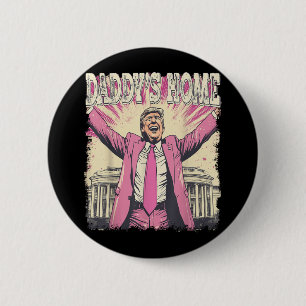 Chapa Redonda De 5 Cm Daddys Home Trump Funny Daddys Home