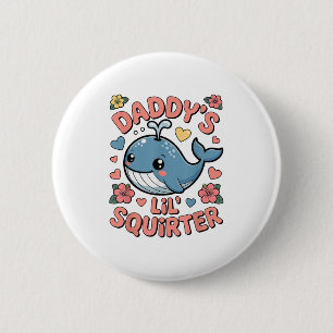 Chapa Redonda De 5 Cm Daddys Lil Squirter Gracioso Humo Adulto Inapropia