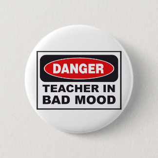 Chapa Redonda De 5 Cm danger_teacher_bad_mood
