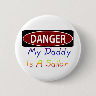 Chapa Redonda De 5 Cm Dangermydaddyrsailor