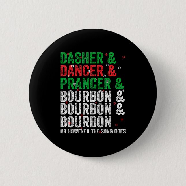 Chapa Redonda De 5 Cm Dasher Dancer Prancer And Bourbon Christmas Xmas H (Anverso)