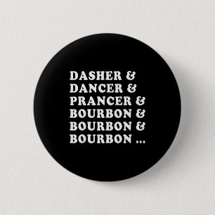 Chapa Redonda De 5 Cm Dasher Dancer Prancer & Bourbon & Bourbon