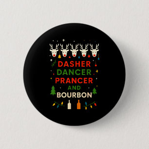 Chapa Redonda De 5 Cm Dasher Dancer Prancer Bourbon Navidad Divertido Ho