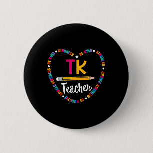 Chapa Redonda De 5 Cm De vuelta a la escuela TK Teacher Transitorio Kind