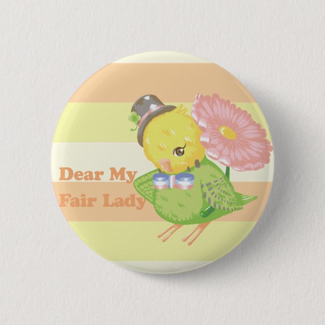 Chapa Redonda De 5 Cm Dear My Fair Lady (Anverso)