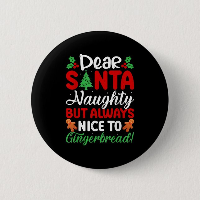 Chapa Redonda De 5 Cm Dear Santa Naughty But Always Nice To Gingerbread! (Anverso)