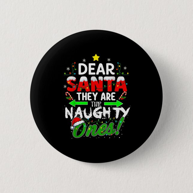 Chapa Redonda De 5 Cm Dear Santa They Are The Naughty Ones Funny  (Anverso)