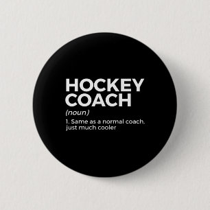 Chapa Redonda De 5 Cm Definición de entrenador divertido de hockey