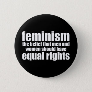 Chapa Redonda De 5 Cm Definición de feminismo Igualdad de derechos de la