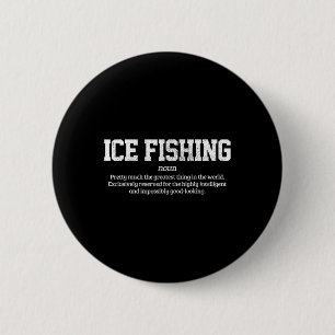 Chapa Redonda De 5 Cm Definición de pesca en hielo Regalo divertido para