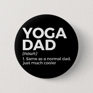 Chapa Redonda De 5 Cm Definición de Yoga Dad Posturas de Yoga