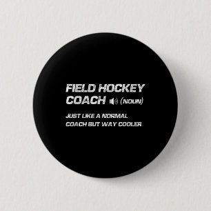 Chapa Redonda De 5 Cm Definición divertida de entrenador de hockey sobre