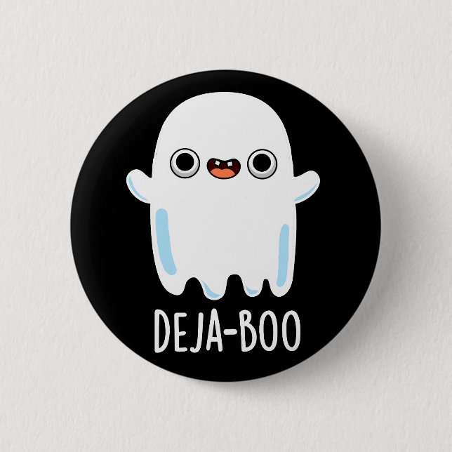 Chapa Redonda De 5 Cm Deja Boo Funny Ghost Pun Dark BG (Anverso)