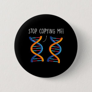Chapa Redonda De 5 Cm Deja De Copiarme Chistoso Chiste Pun Dna Ciencia B