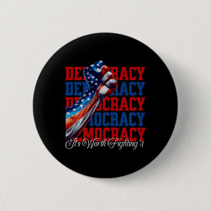 Chapa Redonda De 5 Cm Democracia Anti-Trump Vale La Pena Luchar 4 Comfor