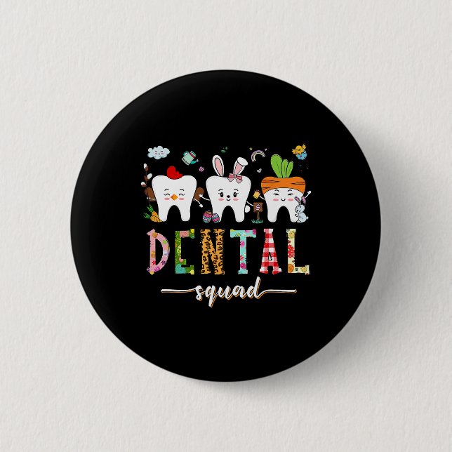 Chapa Redonda De 5 Cm Dental Squad Easter Day Divertido Diente Dental Is (Anverso)
