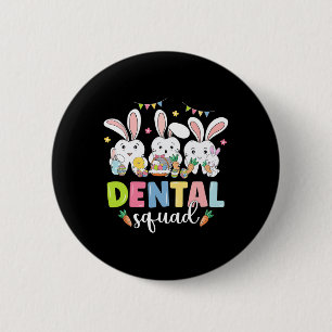 Chapa Redonda De 5 Cm Dental Squad Easter Day Divertido Diente Dental Is