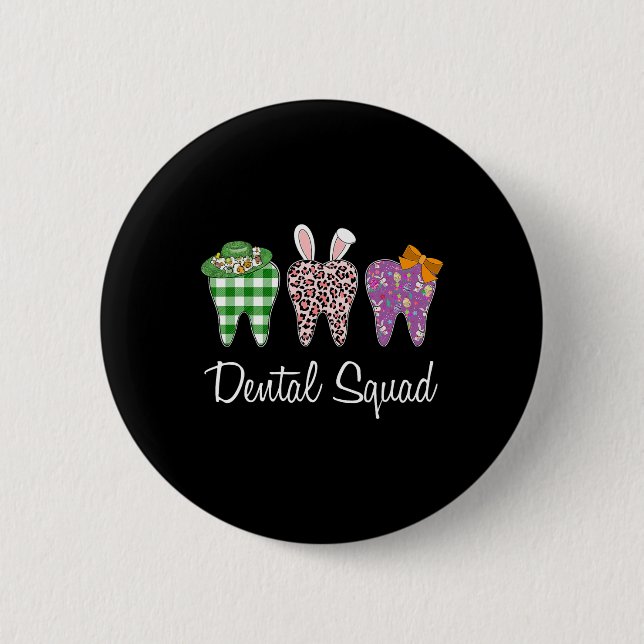 Chapa Redonda De 5 Cm Dental Squad Easter Day Divertido Diente Dental Is (Anverso)