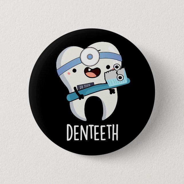 Chapa Redonda De 5 Cm Denteeth Funny Teeth Pun Dark BG (Anverso)