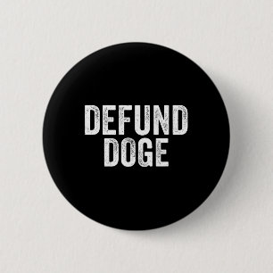 Chapa Redonda De 5 Cm Desfinanciar Doge Detener La Destrucción Del Diseñ