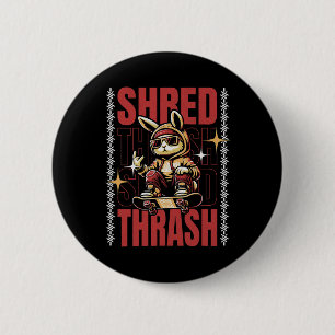 Chapa Redonda De 5 Cm Despedazar Thrash - Skate Bunny Skateboarding
