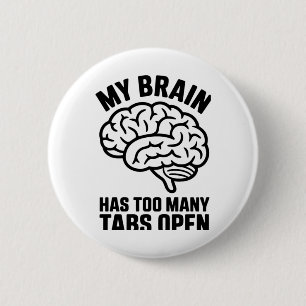Chapa Redonda De 5 Cm Desquiciado - Mi Cerebro Tiene Demasiadas Tabletas