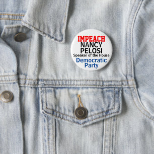 Chapa Redonda De 5 Cm Destituir a la Presidenta de la Cámara Pelosi EDIT