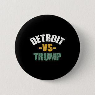 Chapa Redonda De 5 Cm Detroit Vs. Voto contra Trump en las elecciones de