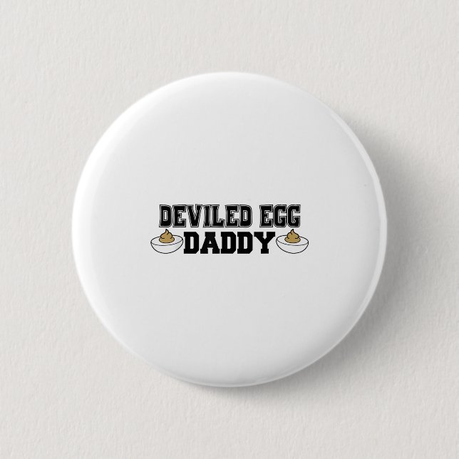 Chapa Redonda De 5 Cm Deviled Egg Daddy - Funny Thanksgiving Deviled Egg (Anverso)