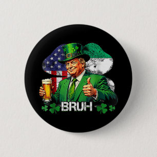 Chapa Redonda De 5 Cm Día de Bruh San Patricio Trump Irlandés Americano
