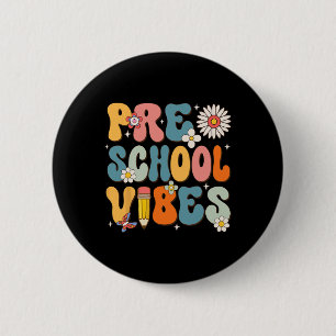 Chapa Redonda De 5 Cm Día De La Escuela Preescolar Vibes De Vuelta A La 