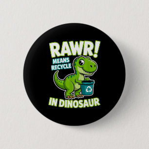 Chapa Redonda De 5 Cm Día de la Tierra 2026 rawr significa reciclar en d