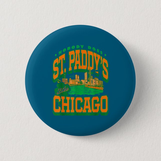Chapa Redonda De 5 Cm Día de Patrick nadie hace st paddy's como chicago  (Anverso)