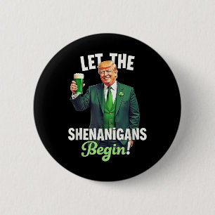Chapa Redonda De 5 Cm Día de San Patricio Que Empiecen Trump