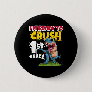 Chapa Redonda De 5 Cm Día escolar Estoy listo para conquistar el 1er gra