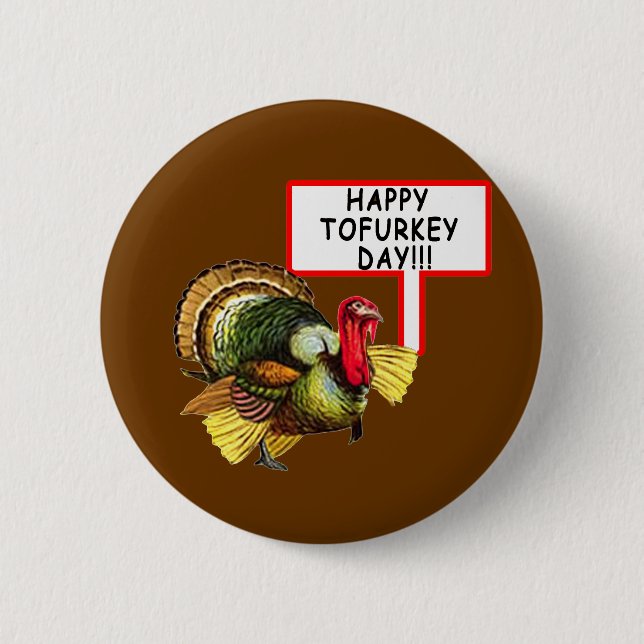 Chapa Redonda De 5 Cm ¡Día feliz de Tofurkey! Camiseta divertida de la (Anverso)