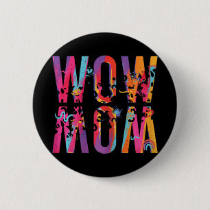 Chapa Redonda De 5 Cm Día Que Mamá Es Guau Al Revés Del Arte Mamá