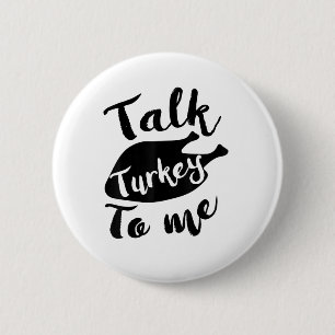 Chapa Redonda De 5 Cm Diablos de Acción de Gracias, Turquía me dice 'Shi