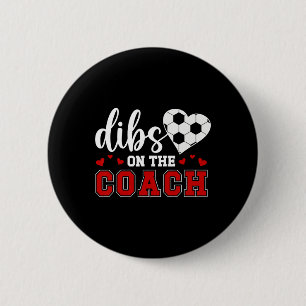 Chapa Redonda De 5 Cm Dibs en el Entrenador Esposa de Entrenador de Fútb
