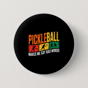 Chapa Redonda De 5 Cm Dicho de pickleball humor divertido para apasionad
