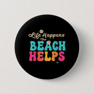 Chapa Redonda De 5 Cm Dicho Divertido Verano La Vida Sucede La Playa Ayu