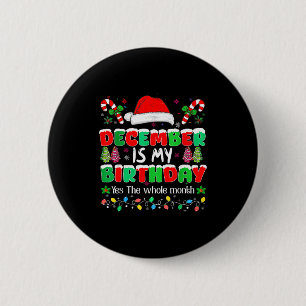 Chapa Redonda De 5 Cm Diciembre es el mes de mi cumpleaños Sí todo el me